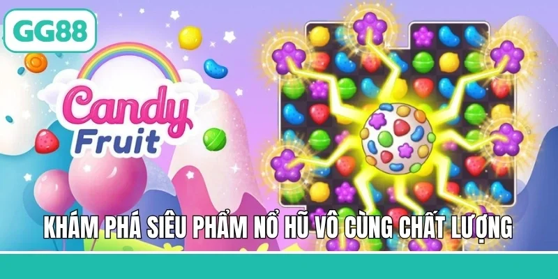 Khám phá siêu phẩm nổ hũ vô cùng chất lượng